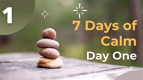 The 7 Days Of Calm Day 1 Basics Of Mindfulness Meditation Youtube