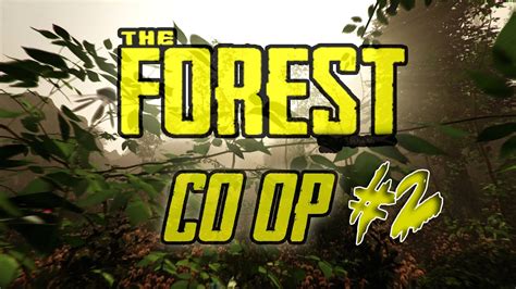 The Forest Co Op Multiplayer Part 2 Building A Camp Together