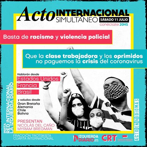 sÁbado 11 de julio acto internacional simultáneo ¡basta de racismo y violencia policial