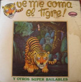 Discos De Ayer Que Me Coma El Tigre Y Otros Super Bailables