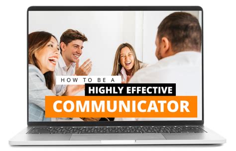 How To Be A Highly Effective Communicator