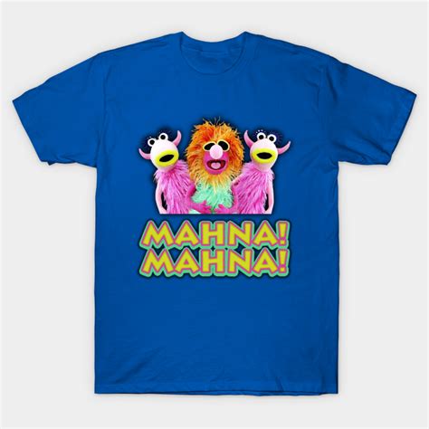 Mahna Mahna Muppets T Shirt Teepublic