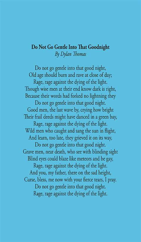 Do Not Go Gentle Into That Good Night By Dylan Thomas Subvil