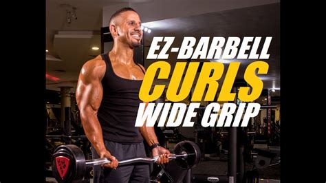 Ez Barbell Curls Wide Grip Biceps Youtube