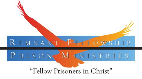 Remnant Fellowship Award Winning Prison Ministry Remnant Fellowship