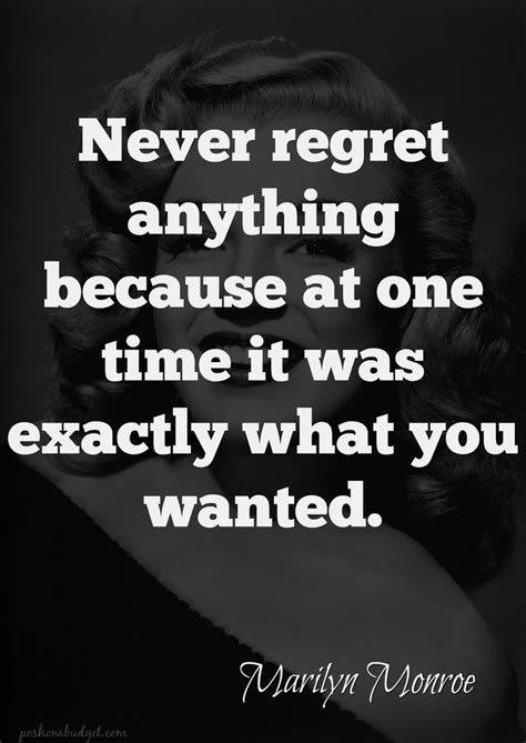If it felt good when you did it don't regret it. Never regret anything because at one time it was exactly what you wanted. (With images) | Great ...