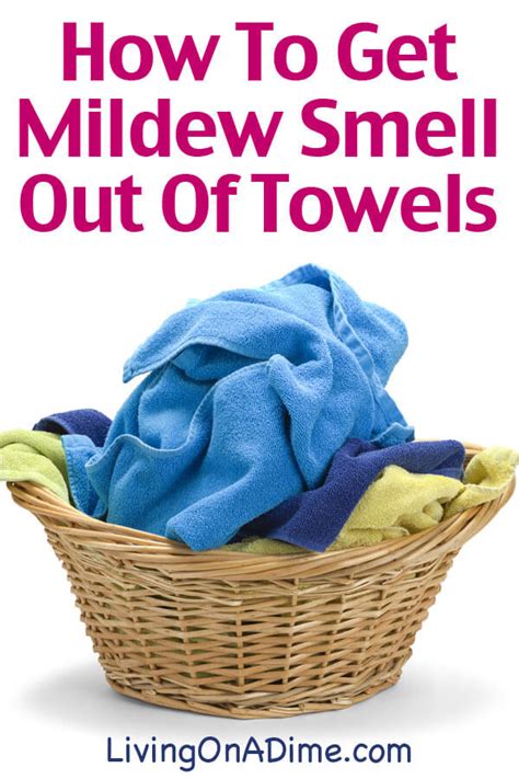 How To Get Musty Mildew Smell Out Of Towels Living On A Dime