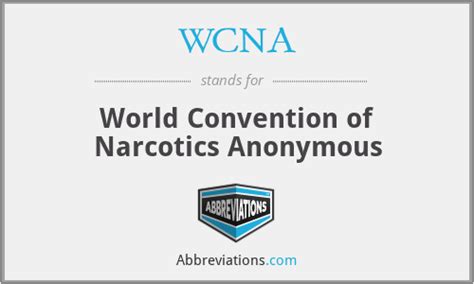 Wcna World Convention Of Narcotics Anonymous