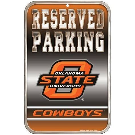 Oklahoma State University Cowboys Reserved Parking Sign 11 X 17 Sturdy