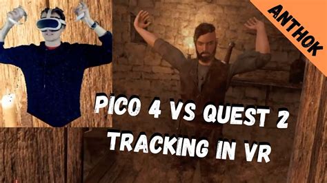 Pico 4 Vs Quest 2 Tracking In Vr Blade And Sorcery Bonus Fov