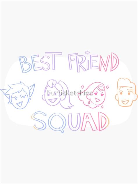 Best Friend Squad Sticker For Sale By Fumisketchies Redbubble