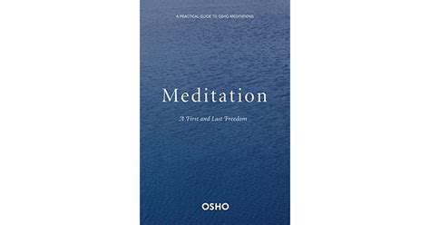 Meditation The First And Last Freedom By Osho