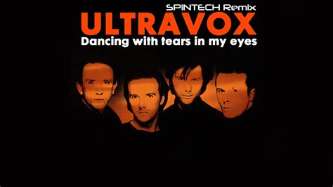 Ultravox Dancing With Tears In My Eyes Spintech Remix Rare Version Youtube