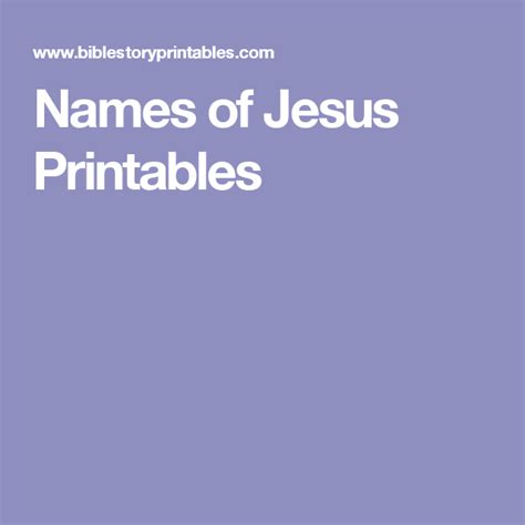 Names Of Jesus Printables Free Bible Bible Story Crafts Jesus Printable