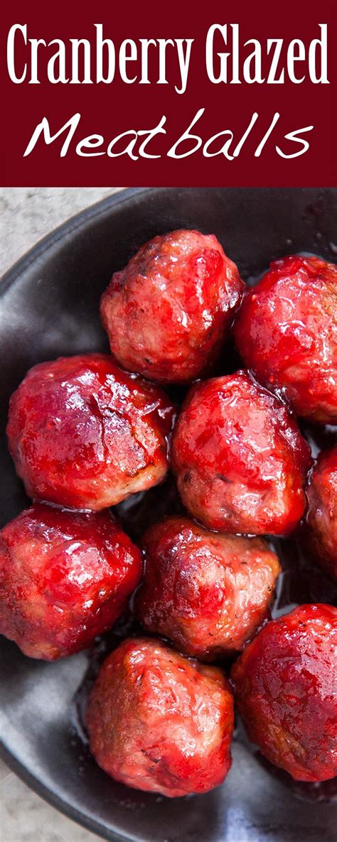 Cranberry Glazed Meatballs Recipe Glazed Meatballs Recipe Food