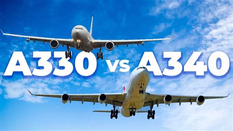 The Airbus A330 Vs Airbus A340 Which Aircraft Is Better Youtube