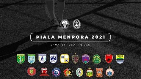 Jadwal Persib Di Piala Menpora 2021 - Catat! Ini Jadwal ...
