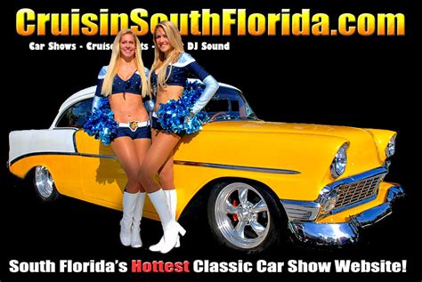 Cruisin South Florida South Florida S Hottest Classic Car Shows