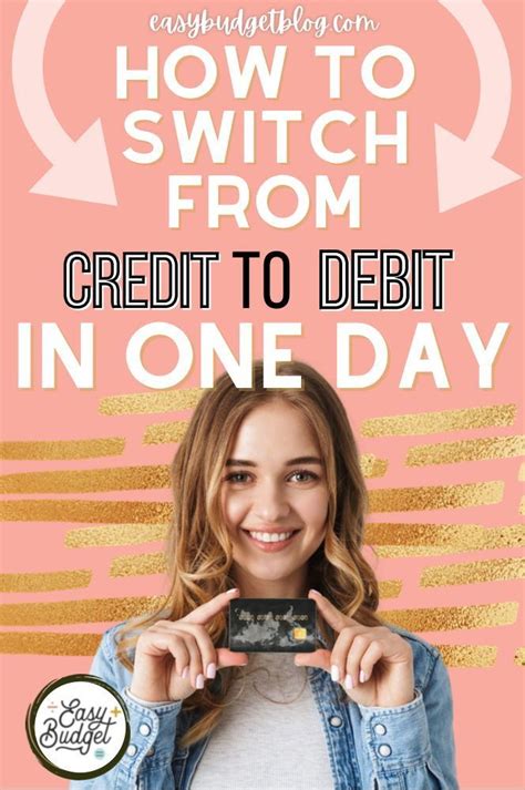 There is no cost for this service. How to Switch From Credit to Debit in One Day - Easy Budget | Credit card debt payoff, Best ...
