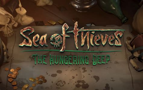 Sea Of Thieves â€˜hungering Deepâ€ Dlc New Content Revealed