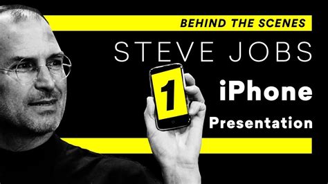 Steve Jobs 1st Iphone Presentation Behind The Scenes Youtube