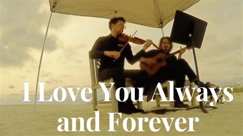 I Love You Always And Forever Violin Guitar Duet YouTube
