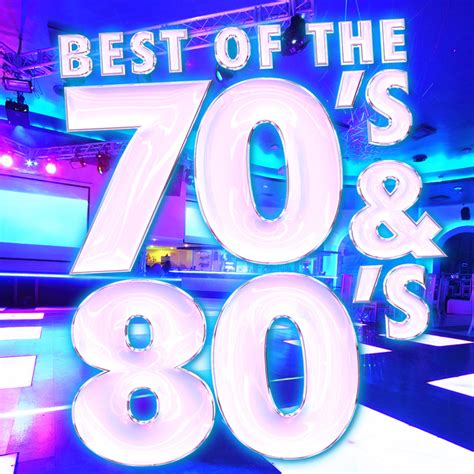 Best Of The 70s And 80s By 70s Greatest Hits On Spotify