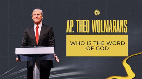 Who Is The Word Of God Ap Theo Wolmarans Youtube