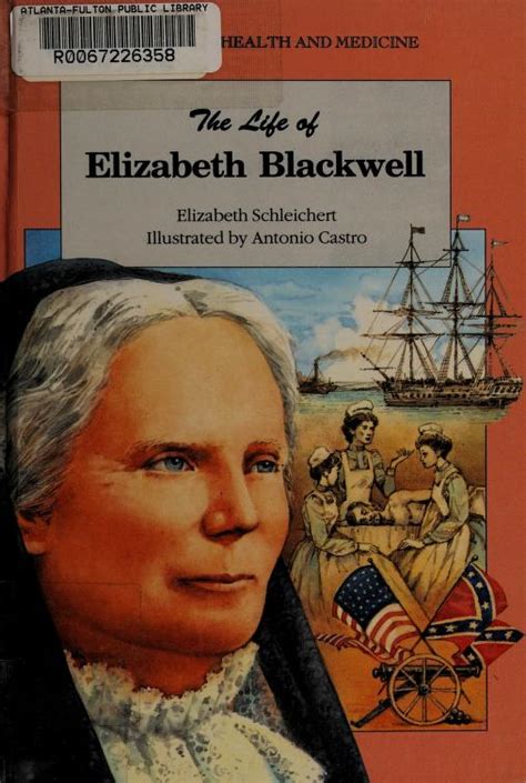 The Life Of Elizabeth Blackwell 1992 Edition Open Library