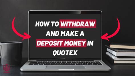 How To Withdraw And Make A Deposit Money In Quotex Quotex Brokerage