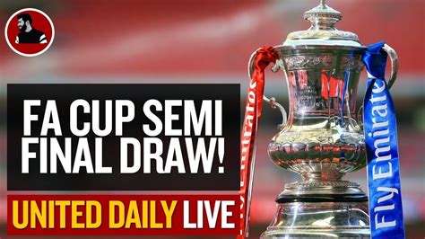 At lifehacker, we independently select and write. FA Cup Semi Final Draw! | Man Utd Latest News - YouTube