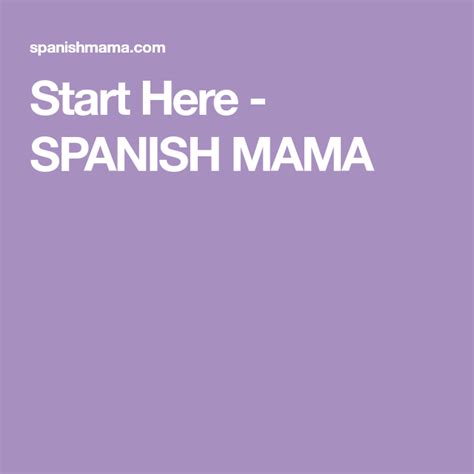 Start Here Spanish Mama Classroom Helps Bilingual Children