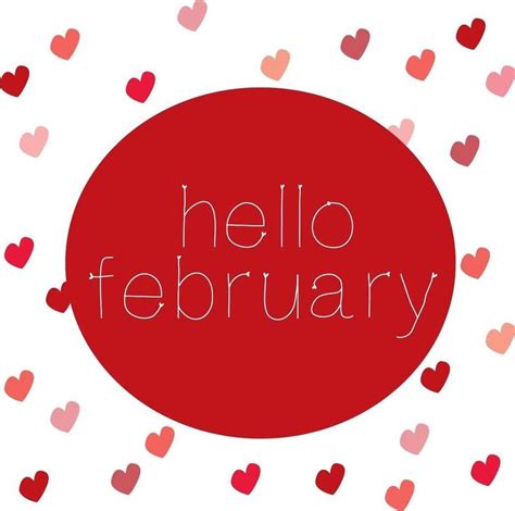 Hello February February Quotes Hello February Quotes Happy February