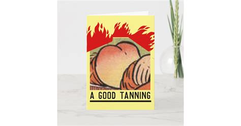 Funny Spanking Birthday Cards A Good Tanning Card Zazzle