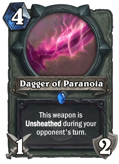 Dagger of Paranoia: Unsheathed weapon! : customhearthstone