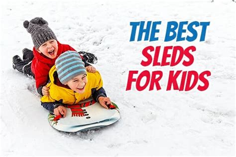 What Are The Best Sleds For Kids In 2020 Top 9 Guide