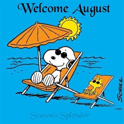 Happy August With Images Snoopy And Woodstock Snoopy Snoopy Pictures
