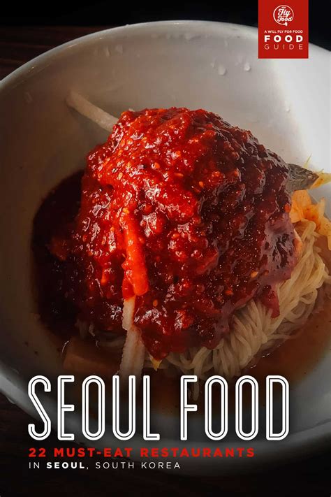 Seoul Food 22 Must Eat Restaurants Will Fly For Food