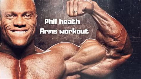 Phil Heath Arms Workout Motivation Youtube