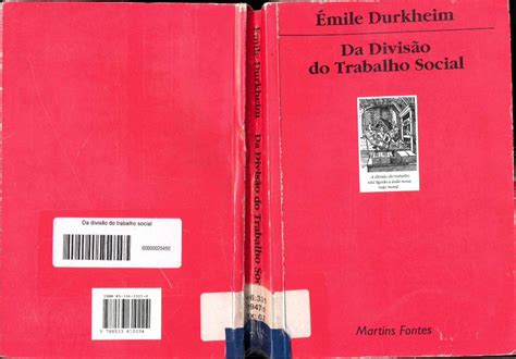 Mile Durkheim Resumo Divis O Social Do Trabalho Solidariedade Hot
