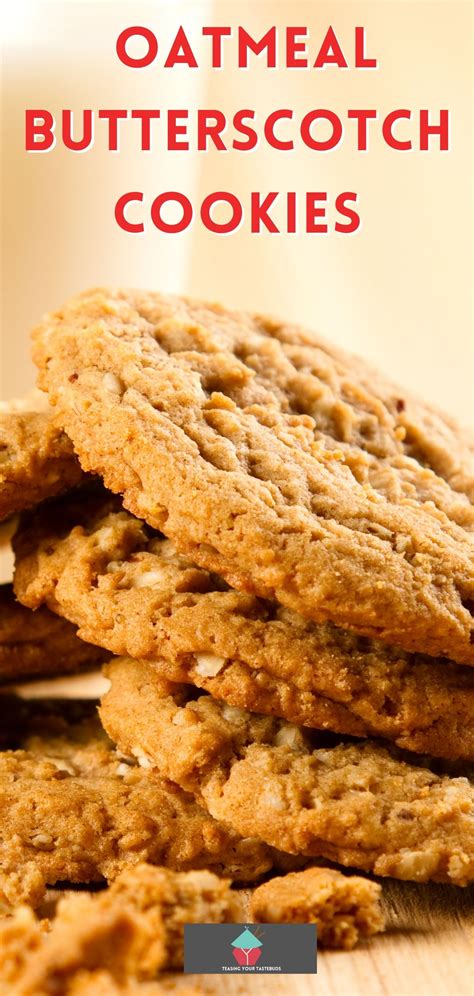 These Oatmeal Butterscotch Cookies Are Packed Full Of Flavor And