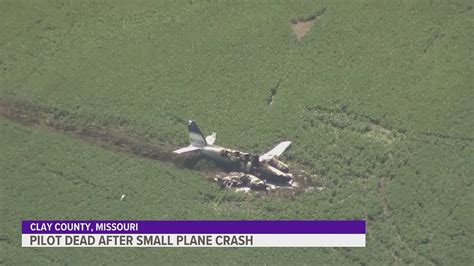 Pilot Dies After Small Plane Crash In Missouri