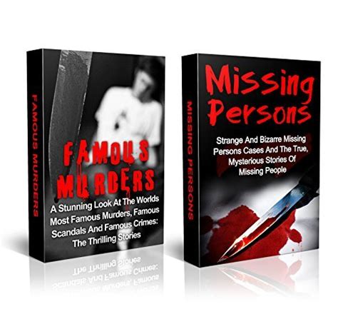 true crime true crime stories of famous murders and missing persons true stories of vicious