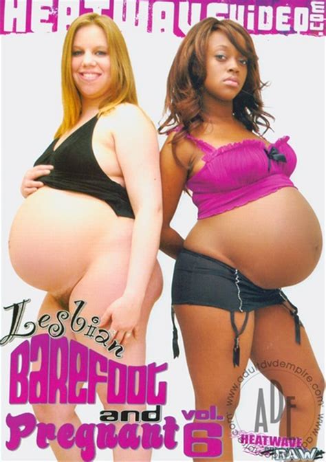 Lesbian Barefoot And Pregnant Vol Streaming Video At Girlfriends