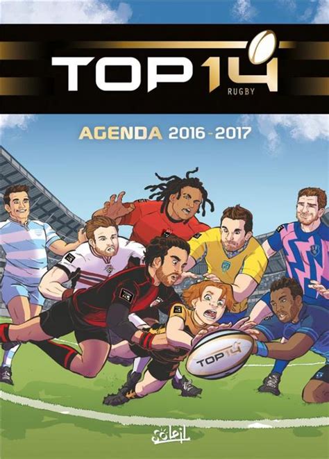 Page officielle du top 14, championnat de france professionnel de rugby à xv. Top 14 Rugby : Agenda 2016-2017 - (Christopher Lannes ...