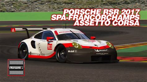 PORSCHE 911 RSR 2017 SPA FRANCORCHAMPS ASSETTO CORSA YouTube