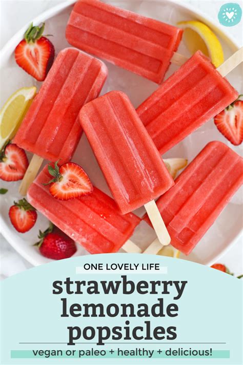 Strawberry Lemonade Popsicles Vegan Or Paleo One Lovely Life