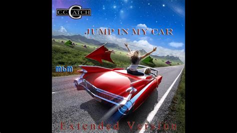 C C Catch Jump In My Car Extended Version Re Cut By Manaev YouTube