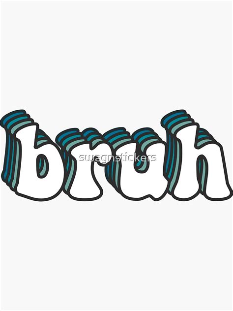 Bruh Sticker For Sale By Swagnstickers Redbubble