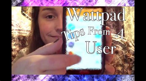 Wattpad Tips From A Writer Youtube